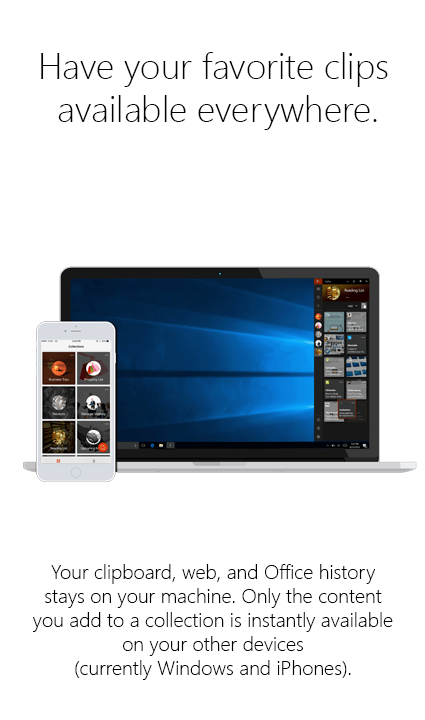 Screenshot with text: Your clipboard, web and Office history stays on your machine. Only content you add to a collection is instantly available on your other devices.